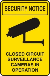 SS 415 — SECURITY NOTICE - CLOSED CIRCUIT SURVEILLANCE CAMERAS IN OPERATION